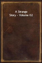 A Strange Story - Volume 02
