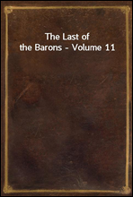 The Last of the Barons - Volume 11