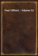 Paul Clifford - Volume 02