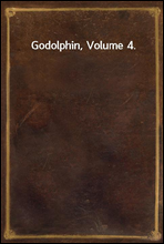 Godolphin, Volume 4.