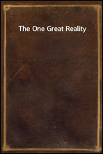 The One Great Reality