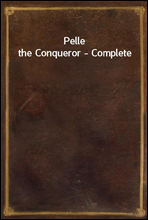 Pelle the Conqueror - Complete