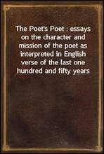 The Poet`s Poet