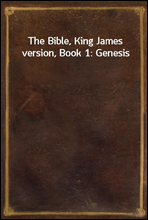 The Bible, King James version, Book 1