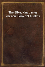 The Bible, King James version, Book 19