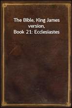 The Bible, King James version, Book 21