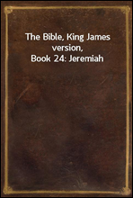 The Bible, King James version, Book 24