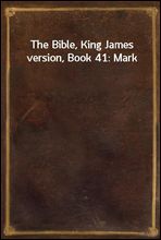 The Bible, King James version, Book 41