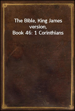 The Bible, King James version, Book 46