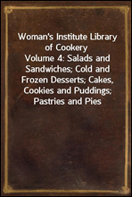 Woman's Institute Library of CookeryVolume 4