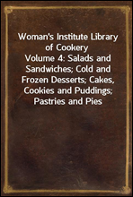 Woman`s Institute Library of CookeryVolume 4